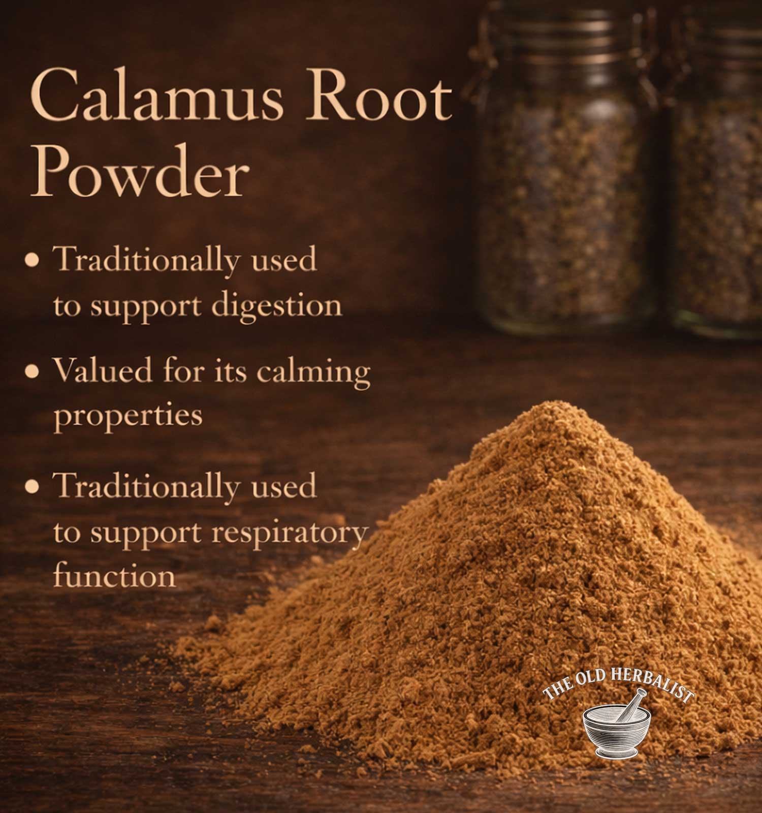 Calamus root powder with text on a wooden background, featuring The Old Herbalist logo.