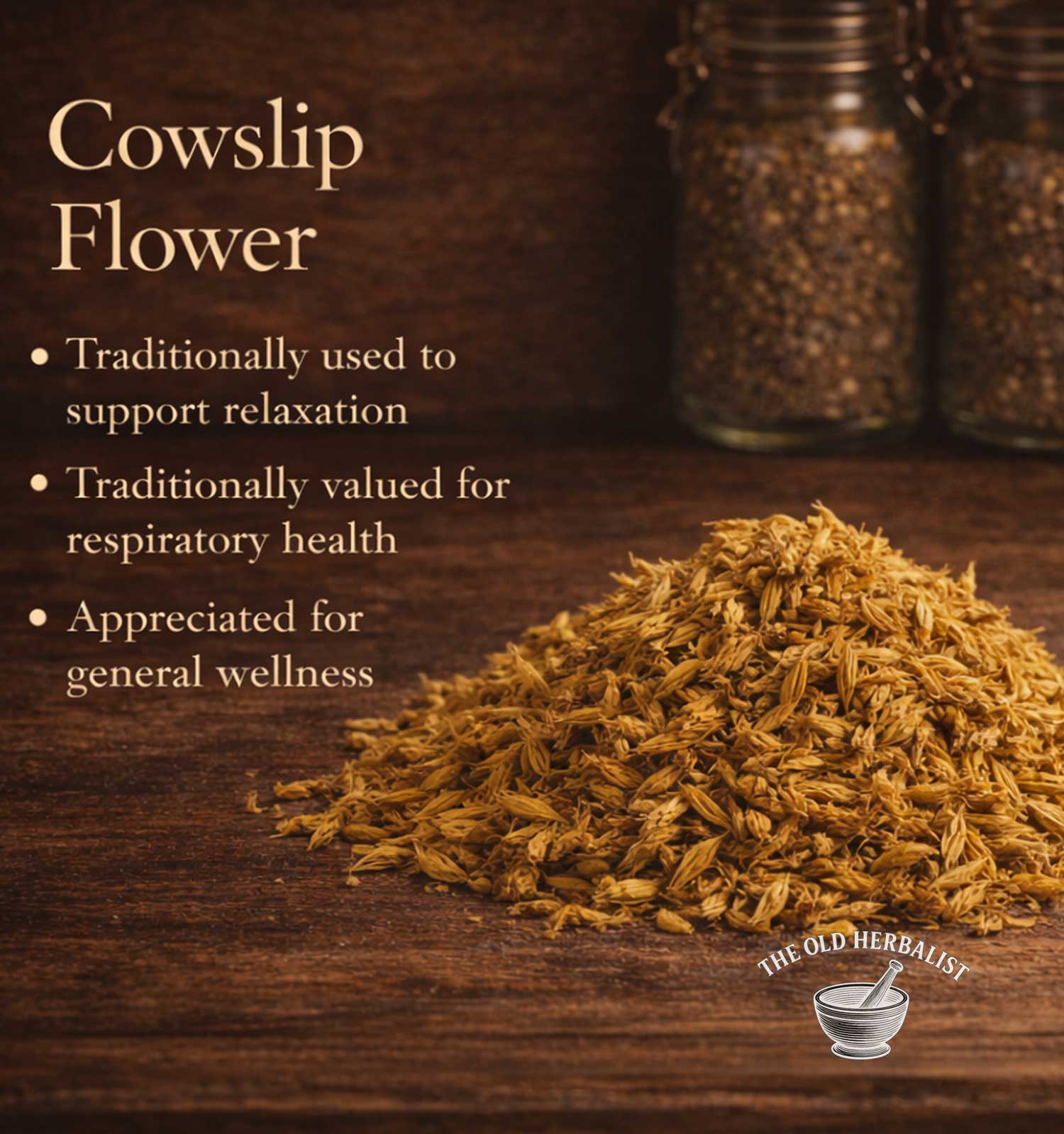 Dried cowslip flowers on a wooden surface with text about their uses.