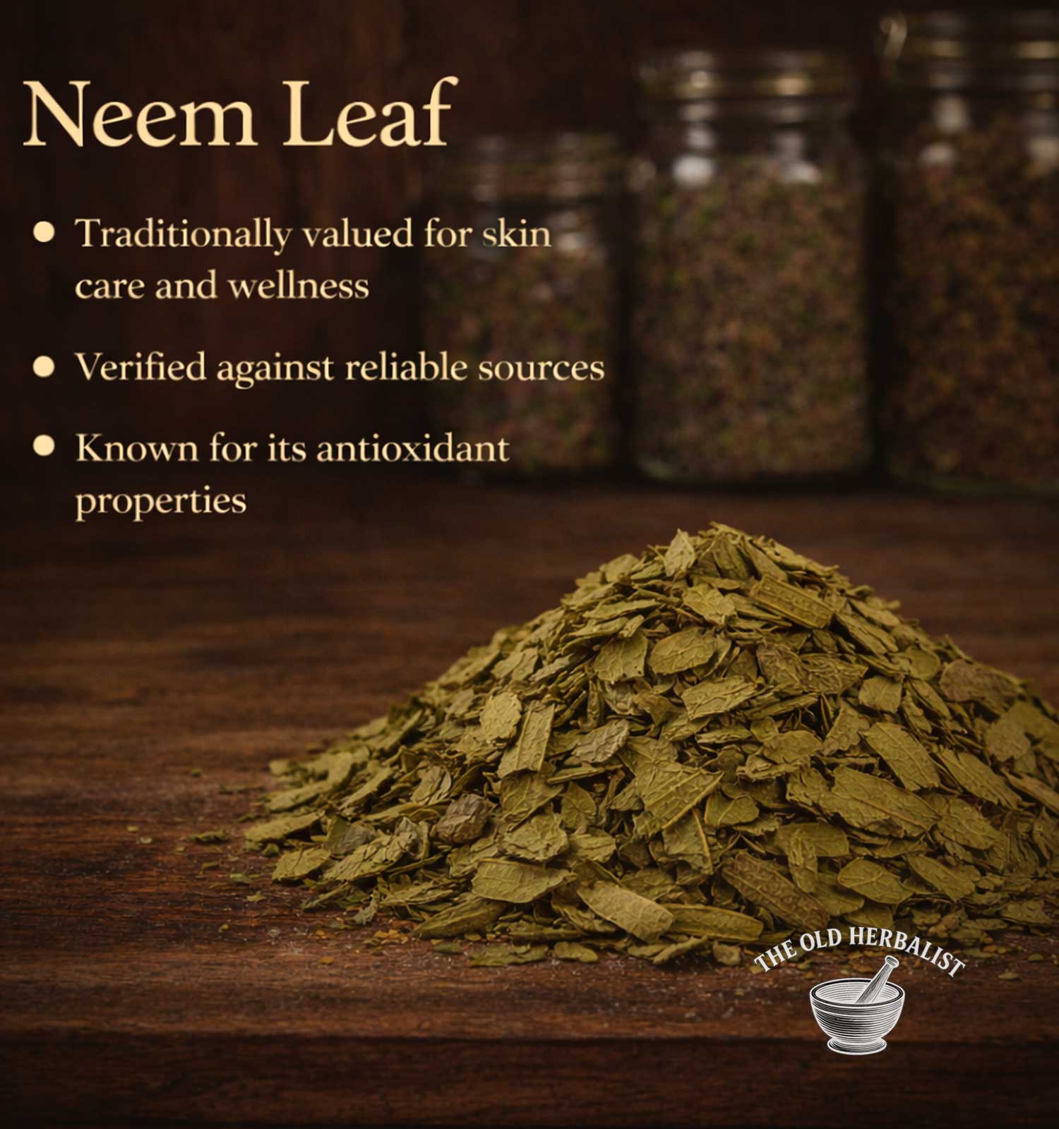 Neem leaves on a wooden surface with text about neem leaf benefits and The Old Herbalist branding.