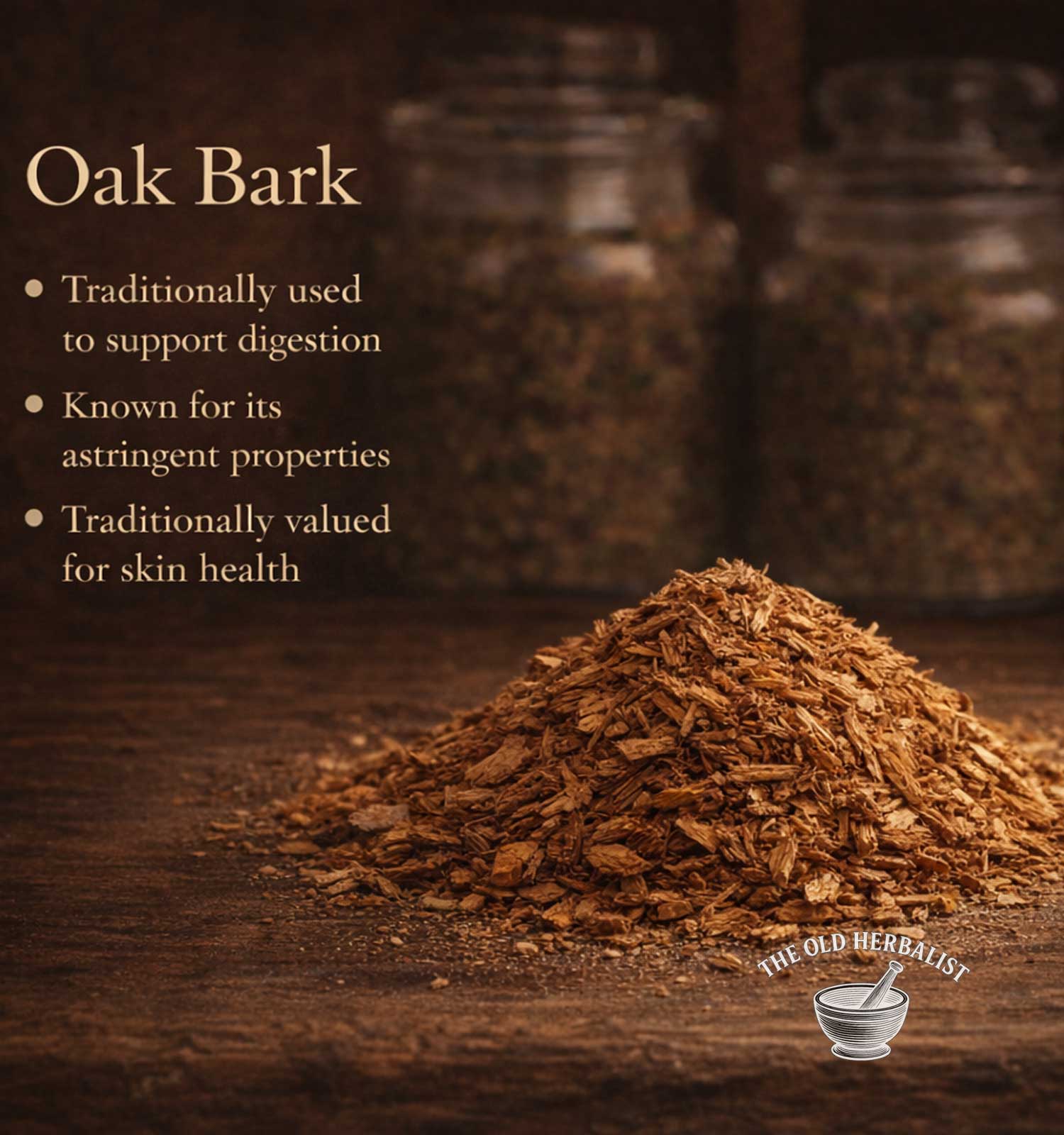 Oak bark on a wooden surface with text about its uses and 'The Old Herbalist' logo.