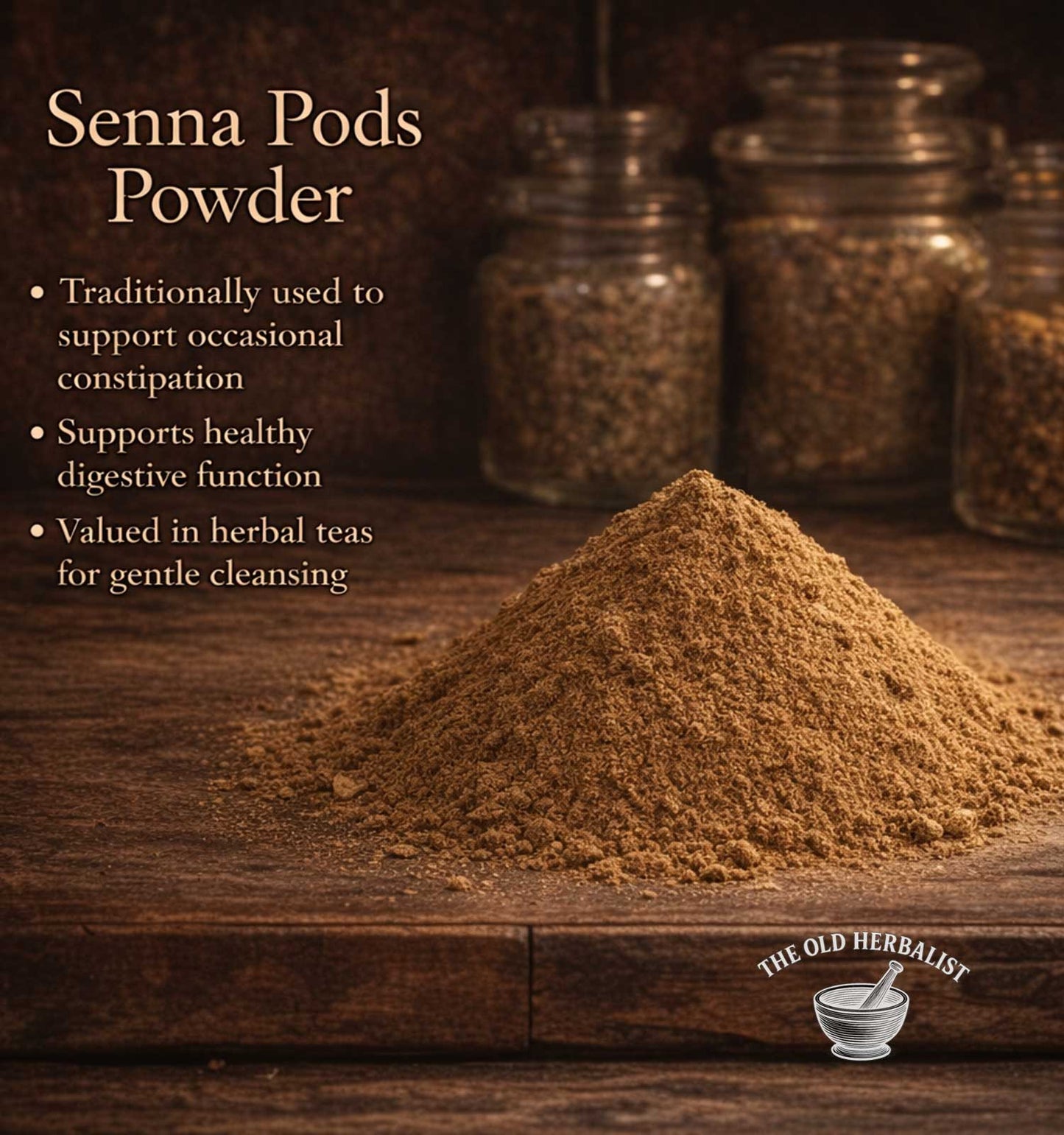 Senna pods powder on a wooden surface with jars in the background, featuring text about its uses.