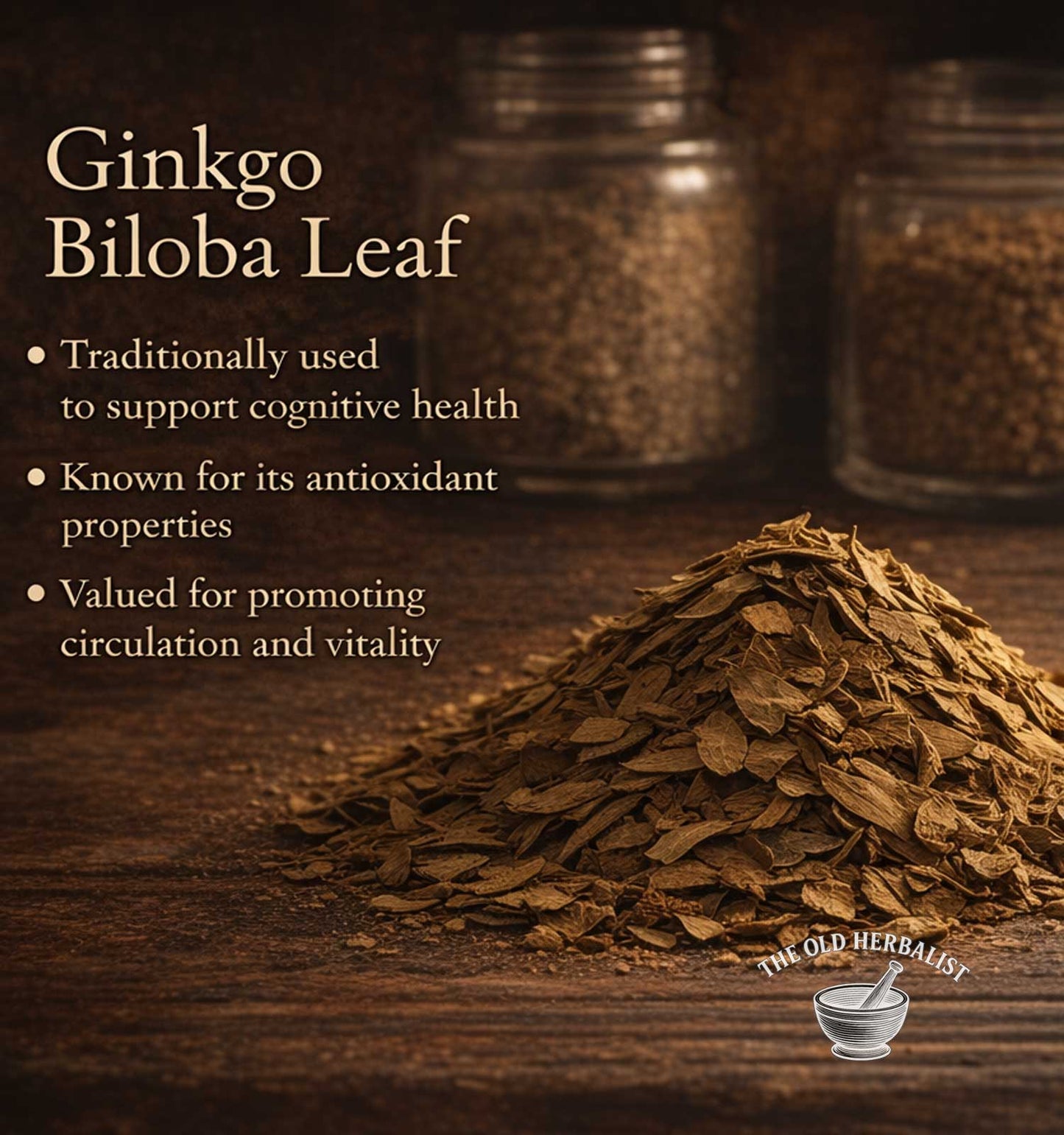 Ginkgo Biloba Leaf with text on a wooden background, featuring The Old Herbalist logo.