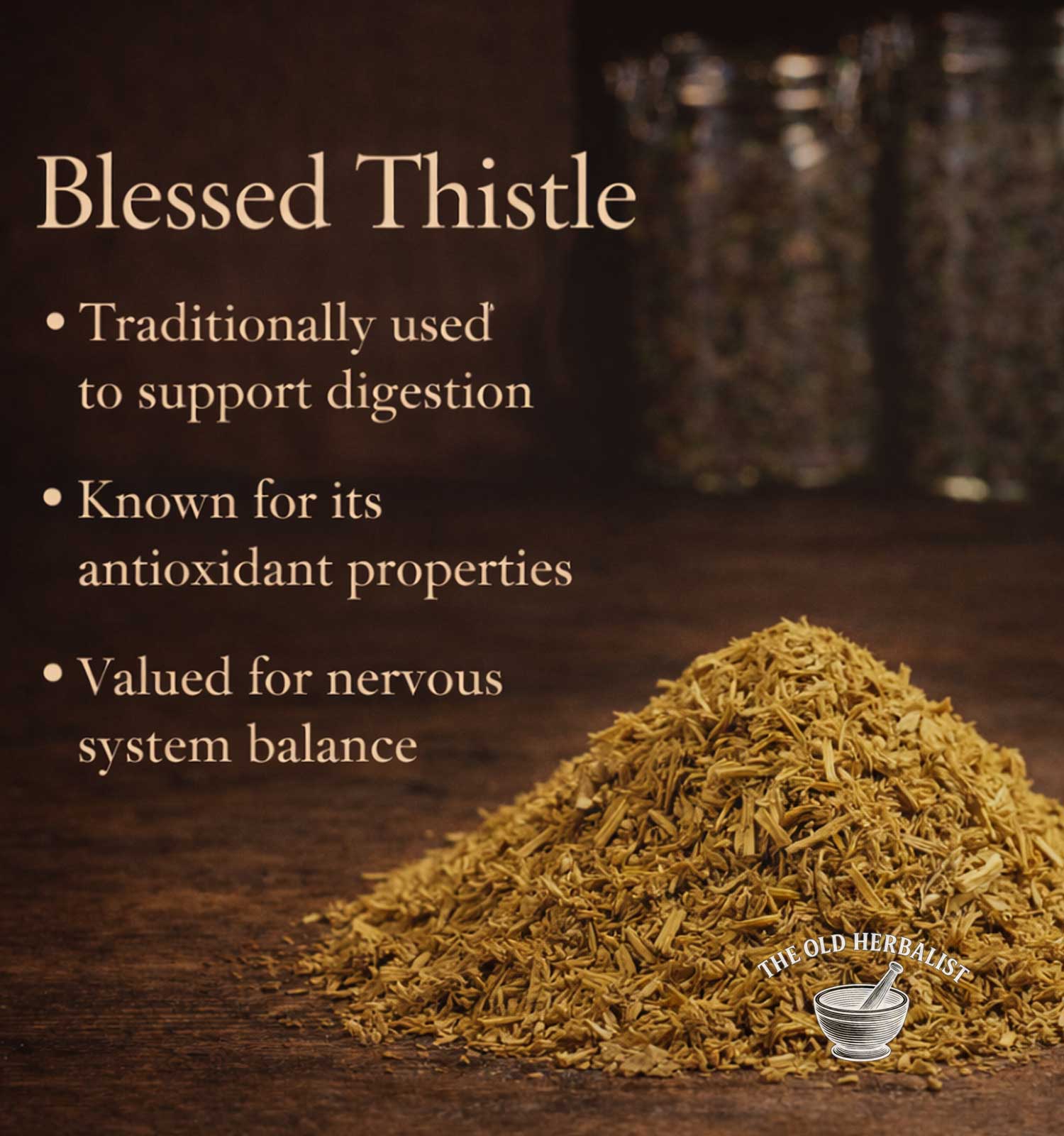 Blessed Thistle on a wooden surface with text about its uses.