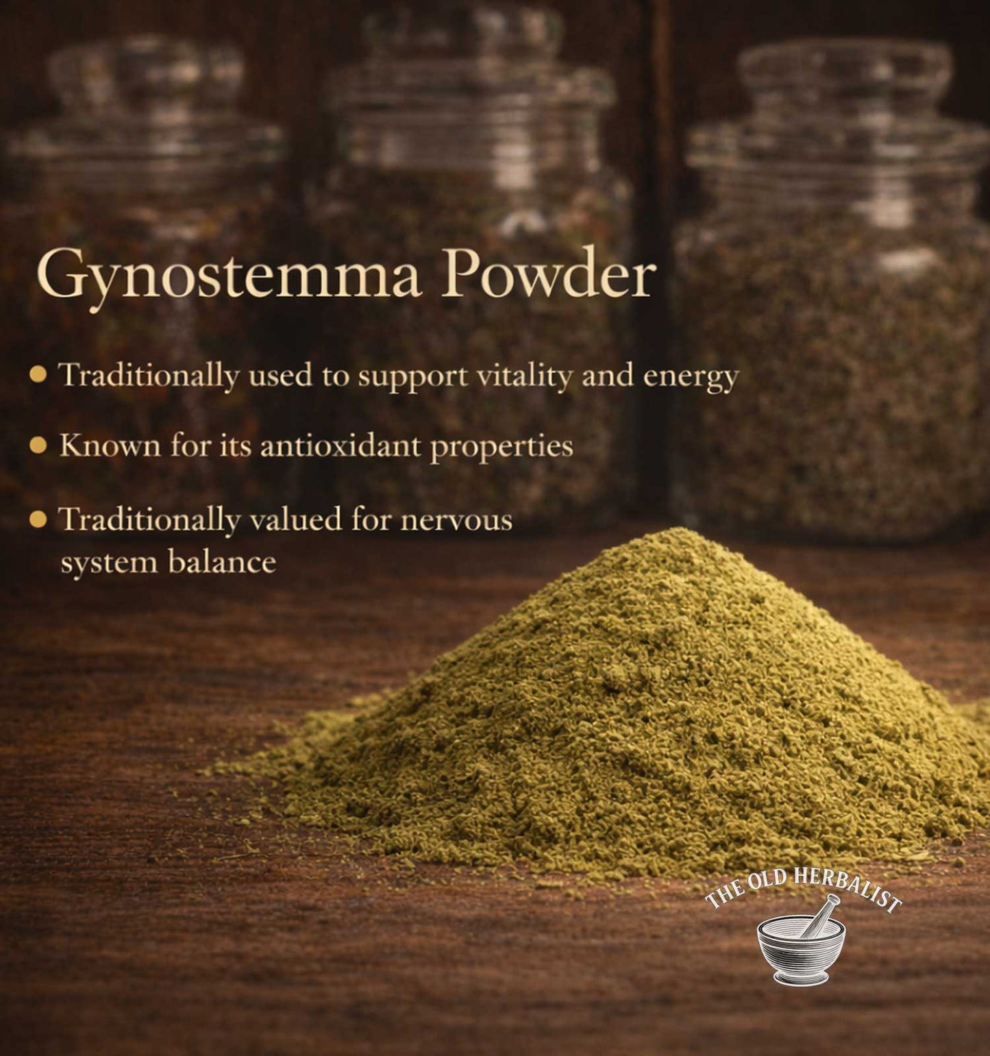 Gynostemma powder with text about its uses on a wooden surface, branded as 'The Old Herbivist'.