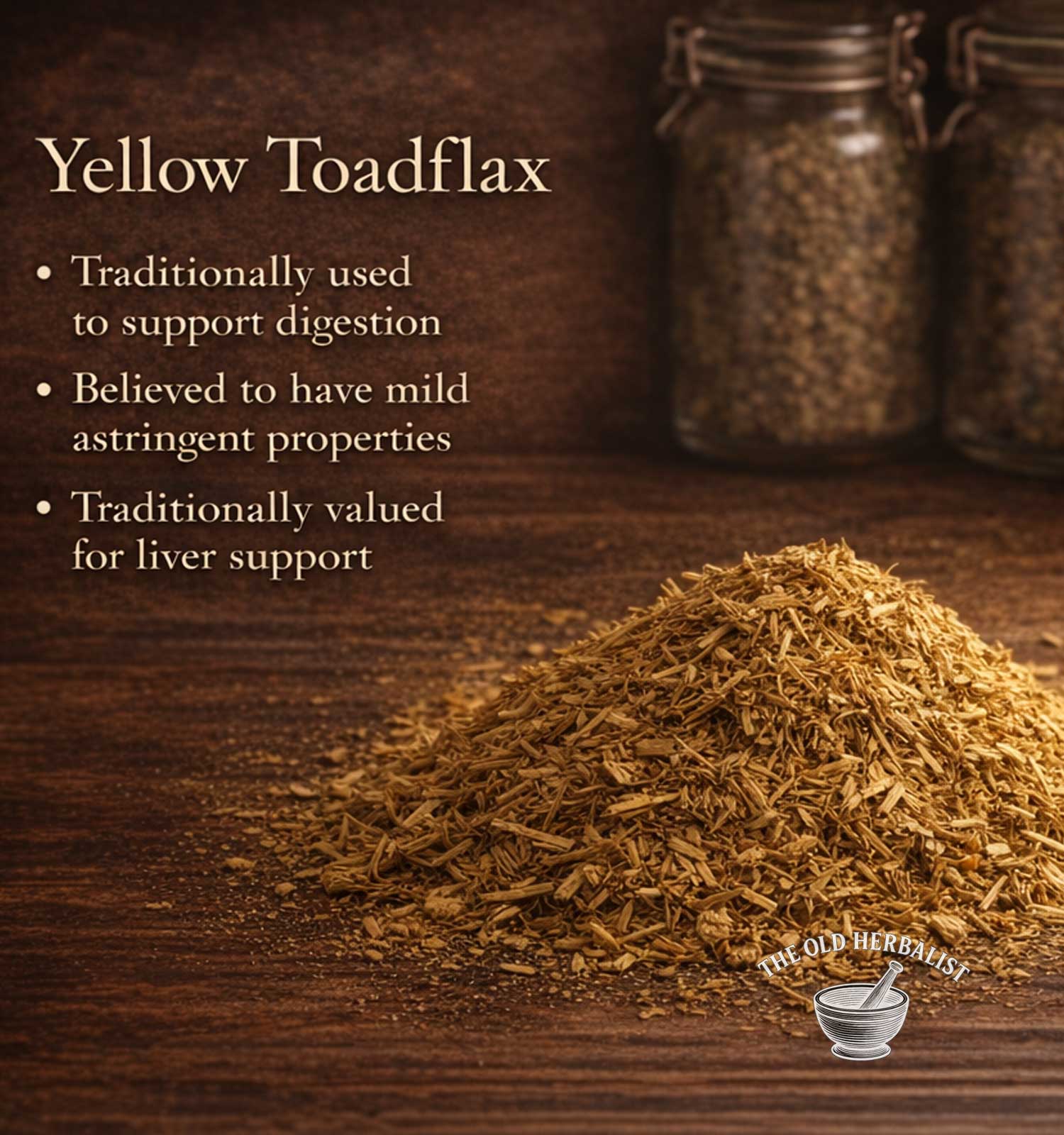 Yellow toadflax on a wooden surface with text about its uses and The Old Herbals logo.