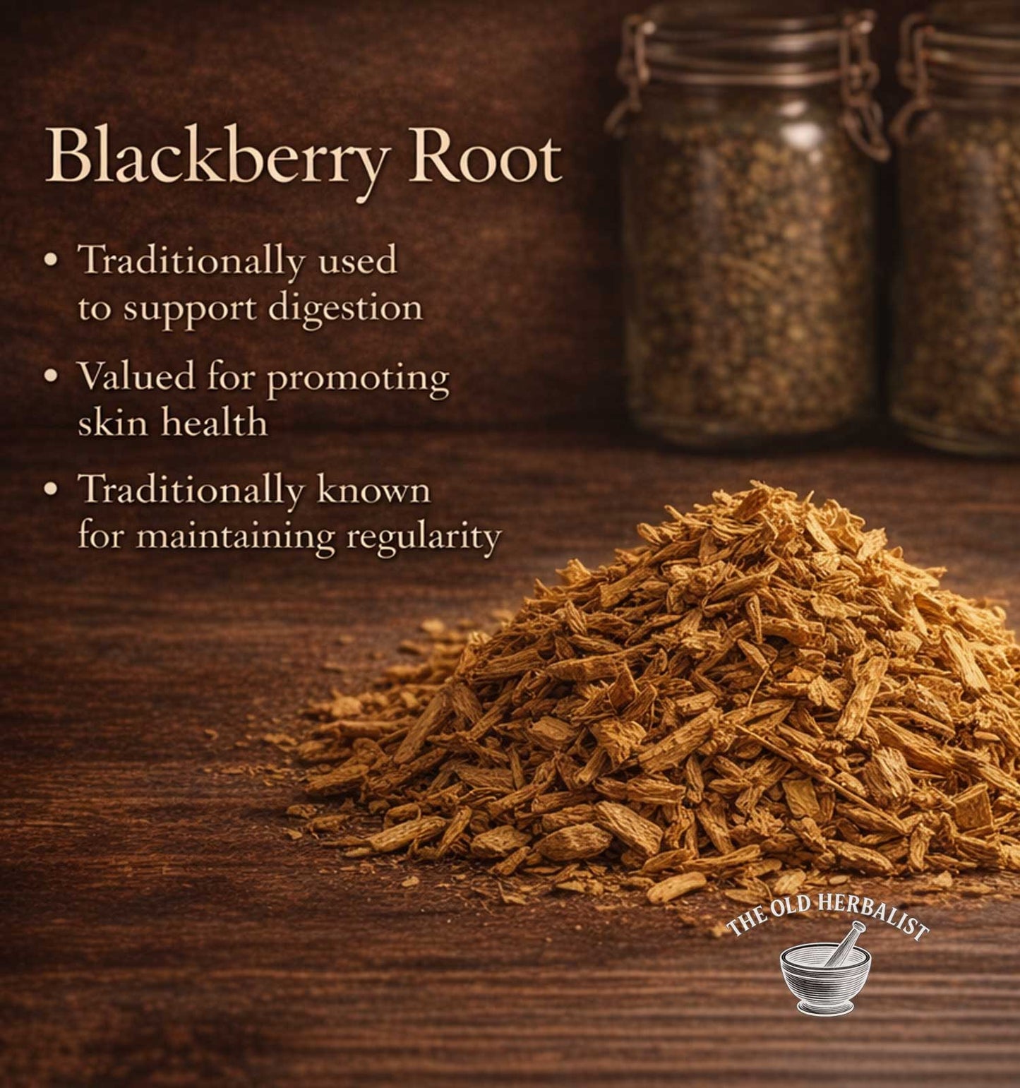 Blackberry root on a wooden surface with text about its uses and The Old Herbalist logo.