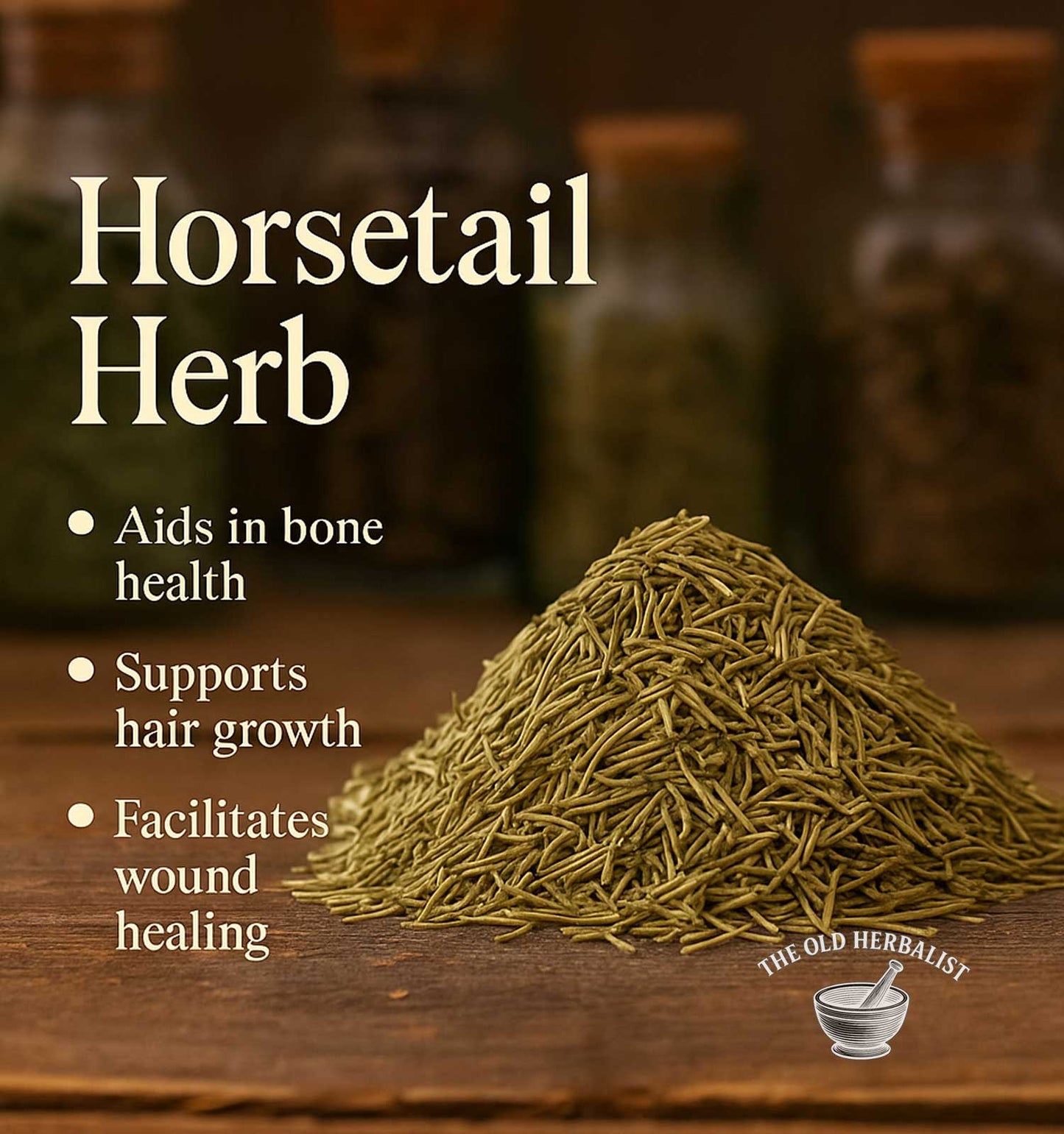 Horsetail herb on a wooden surface with text about its benefits and The Old Herbalist logo.