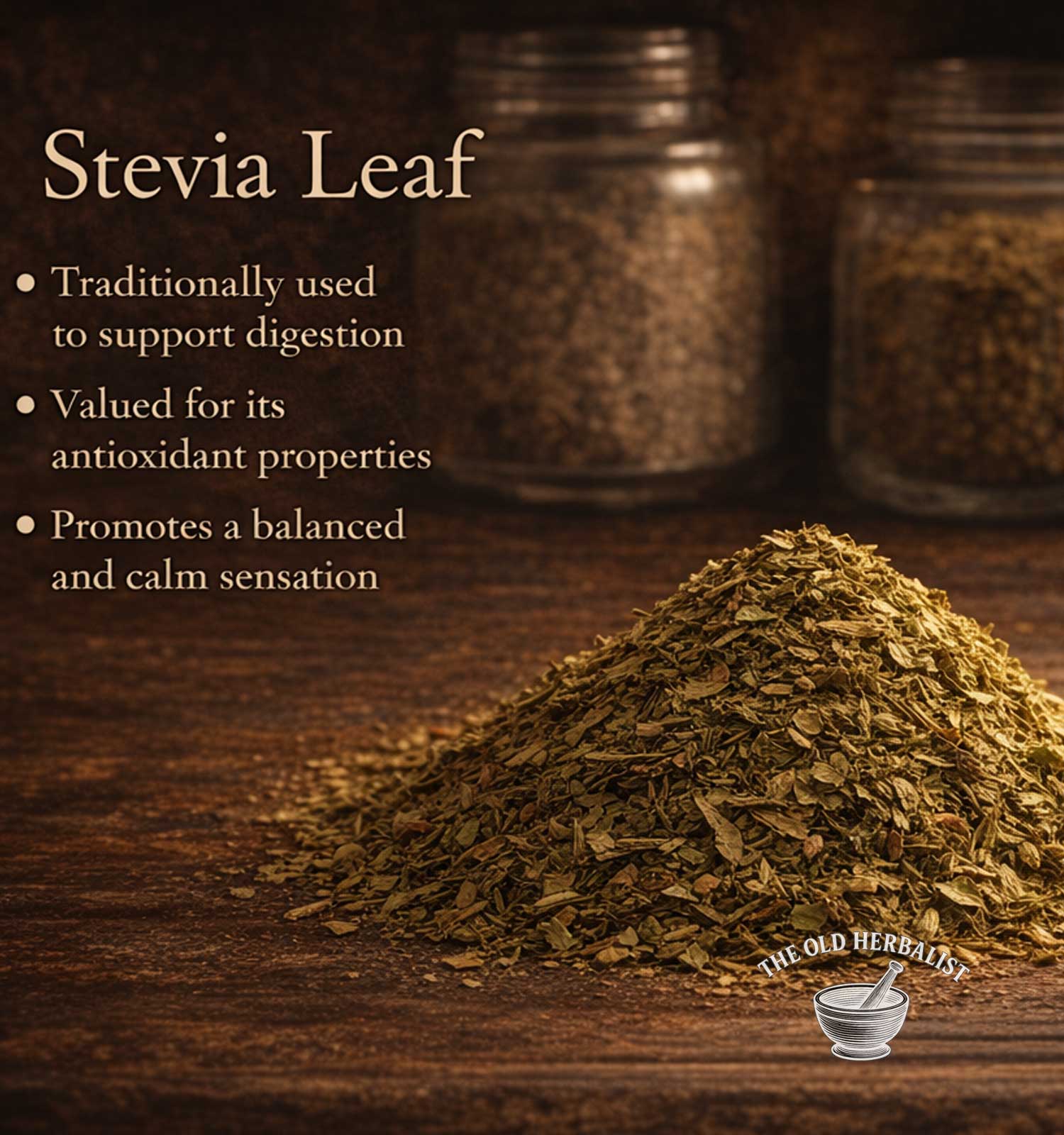 Stevia leaf on a wooden surface with text about its uses and 'The Old Herbalist' logo.