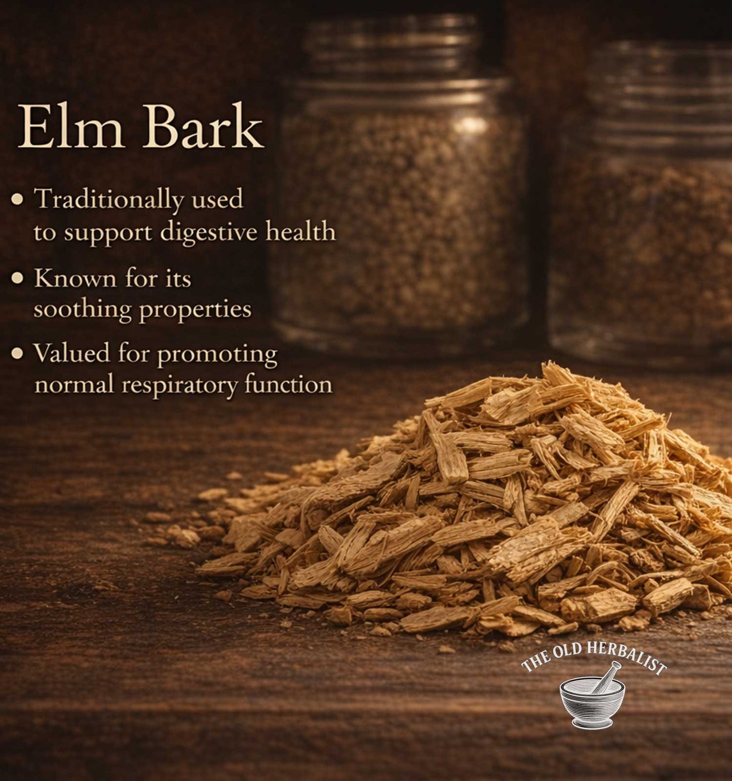 Heap of elm bark on a wooden surface with text about its uses and 'The Old Herbalist' branding.