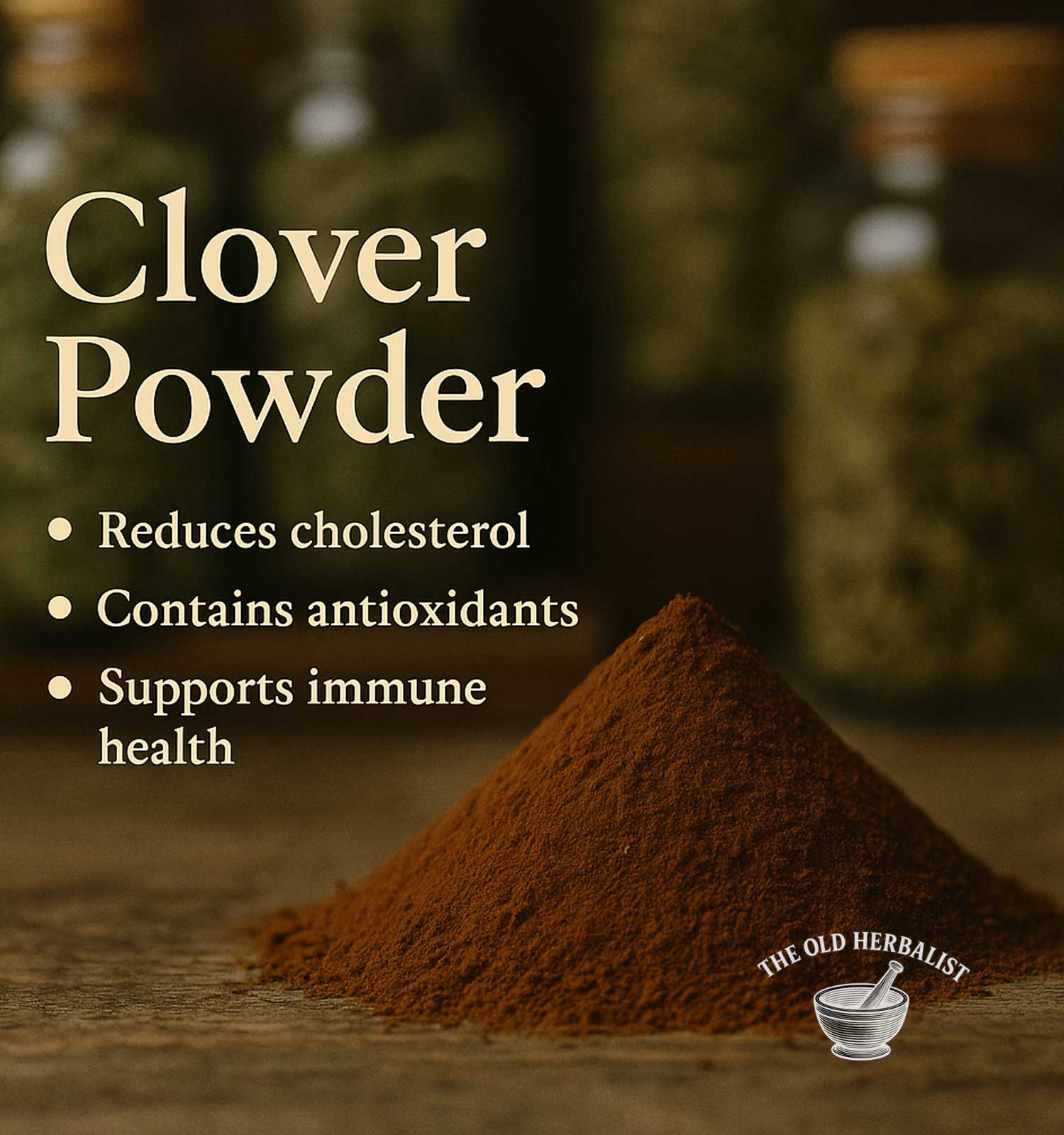 Clover powder with health benefits text and The Old Herbalist logo.