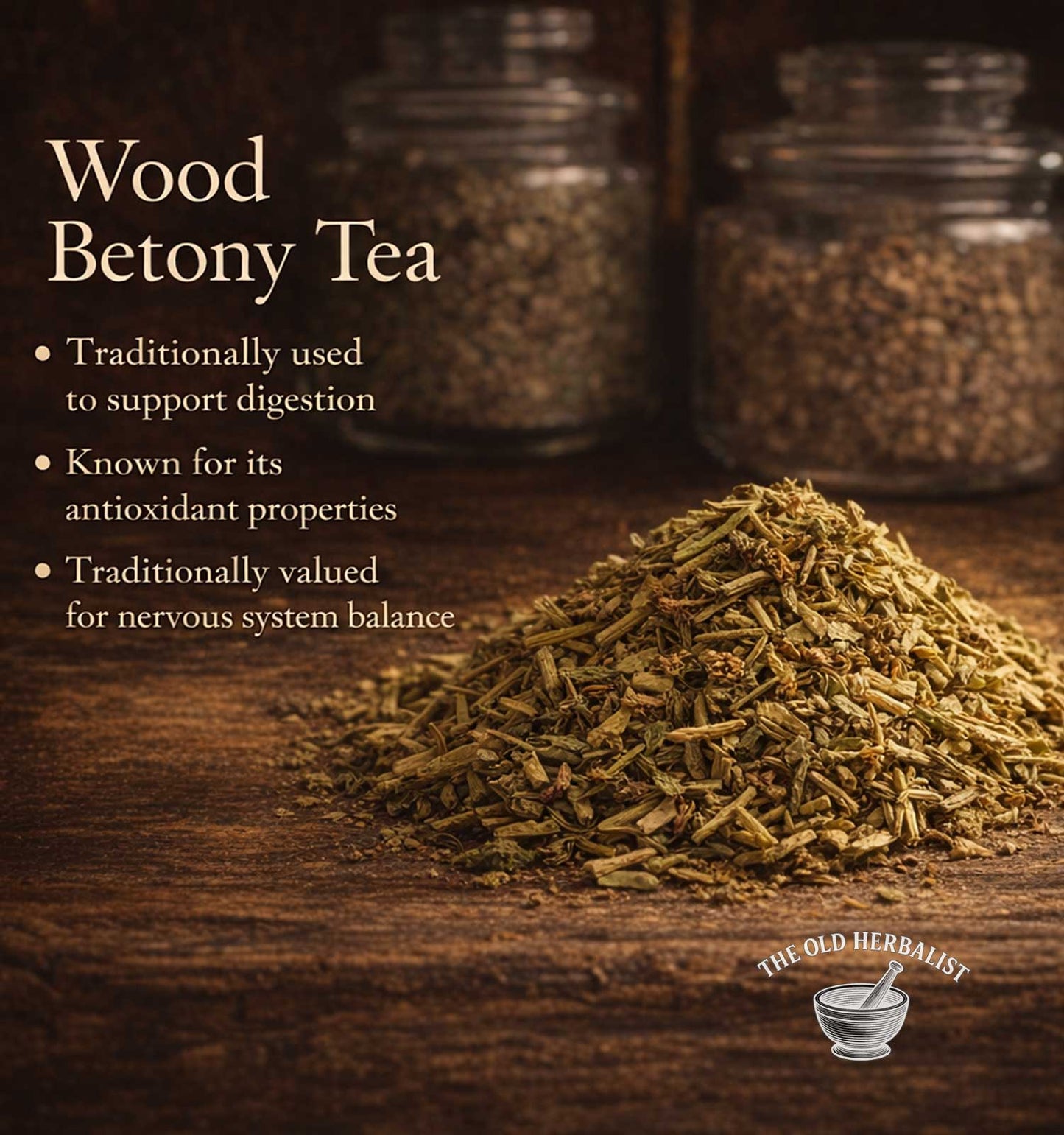Wood Betony tea leaves on a wooden surface with text about its uses and The Old Herbalist branding.
