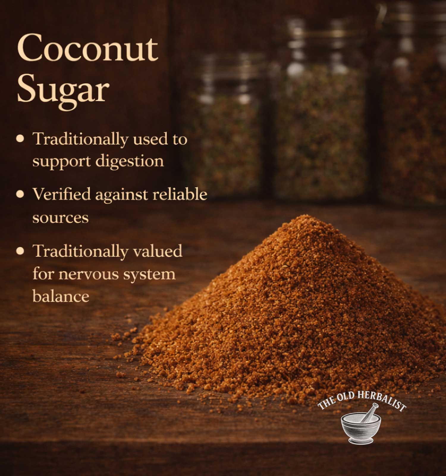 Coconut sugar on a wooden surface with text about its uses and sources, branded by 'The Old Herbalist'.